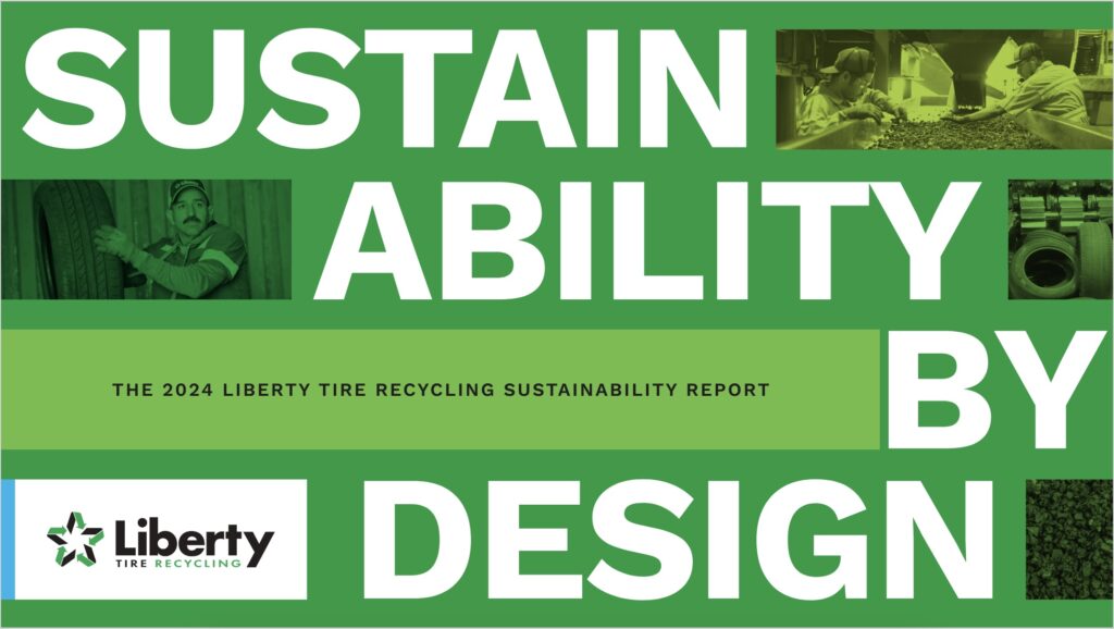 Liberty Tire Recycling Releases 2024 Sustainability Report